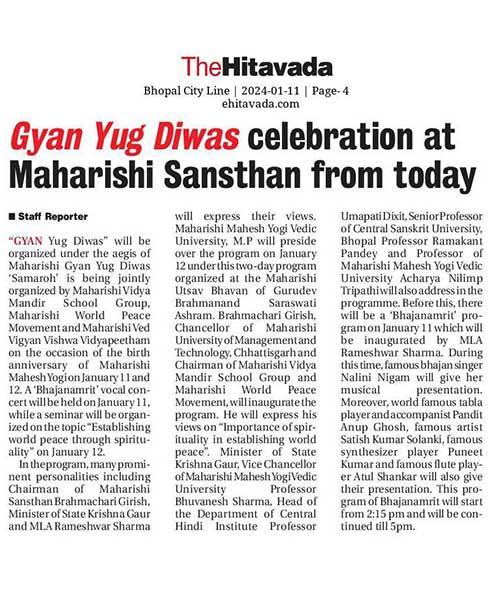 Maharishi Gyan Yug Diwas was celebrated with traditional fervor and gaiety on the birth anniversary of the most revered consciousness scientist Maharishi Mahesh Yogi at Brahmanand Saraswati Ashram, Chhan, Bhopal, capital state of Madhya Pradesh.