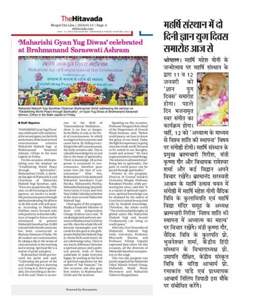 Maharishi Gyan Yug Diwas was celebrated with traditional fervor and gaiety on the birth anniversary of the most revered consciousness scientist Maharishi Mahesh Yogi at Brahmanand Saraswati Ashram, Chhan, Bhopal, capital state of Madhya Pradesh.